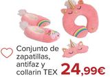 Oferta de Conjunto de zapatillas, antifaz y collarín TEX  por 24,99€ en Carrefour