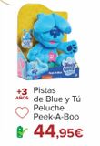 Oferta de Pistas de Blue y Tú Peluche Peek-A-Boo por 44,95€ en Carrefour