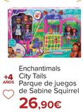 Oferta de Enchantimals City Tails Parque de juegos de sabine Squirrel por 26,9€ en Carrefour