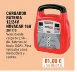 Oferta de CARGADOR BATERIA  12/24V NOVACAR 16A 391170 Velocidad de carga de 2,5A-BA. Baterias de hasta 150Ah. Para vehiculos come motocicleta y coches  81,00 € +IVA 98.01 €  por 81€ en Cofac
