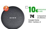 Oferta de Google Home Mini - Carbon, A por 7€ en CeX