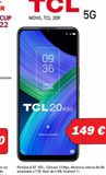 Oferta de 09 36  June 16 Tuesday  TCL20R5G  Swipe up to unlock  5G  149 €  Pantalla 6.52" HD+. Cámara 13 Mpx. Memoria interna 64 Gb ampliable a 1TB. Ram de 4 GB. Android 11.  por 149€ en Microsshop