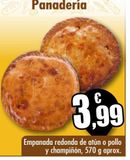 Oferta de Empanada redonda de atún o pollo y champñón  por 3,99€ en Unide Supermercados