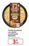 Oferta de Tortilla de patatas con cebolla caramelizada Palacios por 3,79€ en Alcampo