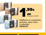 Oferta de Mejillones en escabeche, picantes, salsa vieira o naturales FRISCOS por 1,59€ en Supeco