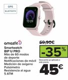 Oferta de Smartwatch BIP U PRO por 45€ en Carrefour