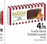 Oferta de LACASA  Yema Tostals  4,95  Turrón Yema Tostada Lacasa  250 g.  elkilo le sale a 19 €  en Supermercados El Jamón