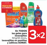 Oferta de En TODOS los geles para lavavajillas, lavavajillas en pastillas y aditivos SOMAT en Carrefour