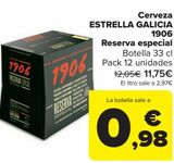 Oferta de Cerveza ESTRELLA GALICIA 1906 Reserva Especial  por 11,75€ en Carrefour