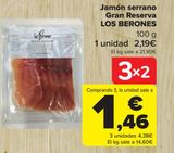 Oferta de Jamón serrano Gran Reserva LOS BERONES por 2,19€ en Carrefour