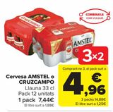 Oferta de Cerveza AMSTEL o CRUZCAMPO por 7,44€ en Carrefour
