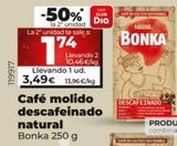 Oferta de Café molido descafeinado Bonka por 3,49€ en La Plaza de DIA