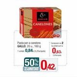 Oferta de GALLO CANELONES  Pasta per a canelons GALLO, 20 u., 160 g  1 unit 0,84c (5.250,63€  194  Compra 2  50% 0,42  2.UNITAT  en Condis