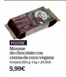 Oferta de Mousse de chocolate por 5,99€ en La Sirena