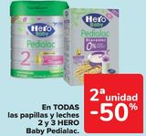 Oferta de En TODAS las papillas y leches 2 y 3 HERO Baby Pedialac  en Carrefour