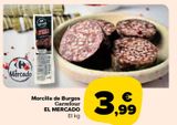 Oferta de Morcilla de Burgos Carrefour EL MERCADO por 3,99€ en Carrefour Market