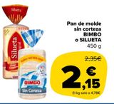 Oferta de Pan de molde sin corteza BIMBO o SILUETA por 2,15€ en Carrefour Market