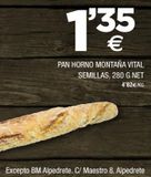Oferta de Pan por 1,35€ en BM Supermercados