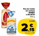 Oferta de Pan de molde sin corteza Bimbo o Silueta por 2,15€ en Carrefour Market