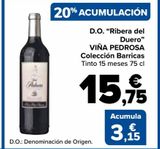 Oferta de D.O "Ribera del Duero" Viña Pedrosa por 15,75€ en Carrefour Market