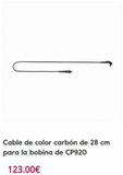 Oferta de Cable de color carbón de 28 cm para la bobina de CP920  123.00€  por 12300€ en GAES