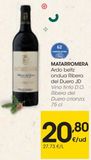 Oferta de MATARROMERA Vino tinto D.O. Ribera del Duero crianza 0,75 L por 20,8€ en Eroski