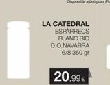 Oferta de LA CATEDRAL ESPÀRRECS  BLANC BIO D.O.NAVARRA 6/8 350 gr  20,99€  en Plusfresc