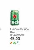 Oferta de Inek  Heineken 330ml  Beer (€1.82/100ml) €6.00  por 600€ en Ryanair