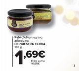 Oferta de Paté de aceituna negra o arbequina DE NUESTRA TIERRA por 1,69€ en Carrefour