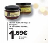 Oferta de Paté de aceituna negra o arbequina DE NUESTRA TIERRA por 1,69€ en Carrefour