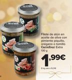 Oferta de Filete de atún en aceite de oliva con pimiento piquillo, orégano o tomillo Carrefour Extra por 1,99€ en Carrefour