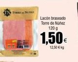 Oferta de TORRE  SEZ  Lacón braseado Torre de Núñez 120 g  1,50€  12,50 € kg  en Froiz