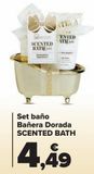 Oferta de Set Baño Bañera Dorada SCENTED BATH  por 4,49€ en Carrefour