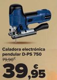 Oferta de Caladora electrónica pendular D-PS 750  por 39,95€ en Carrefour