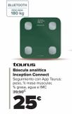 Oferta de Báscula analítica Inception Connect Taurus por 25€ en Carrefour