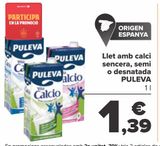 Oferta de Leche con calcio entera, semi o desnatada PULEVA por 1,39€ en Carrefour