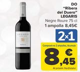 Oferta de D.O. "Ribera del Duero" LEGARIS Tinto Roble por 8,45€ en Carrefour