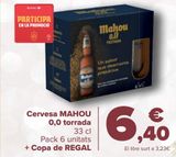 Oferta de Cerveza MAHOU 0,0 tostada + Copa de REGALO por 6,4€ en Carrefour