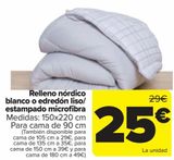 Oferta de Relleno nórdico blanco o edredón liso/ estampado microfibra  por 25€ en Carrefour