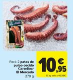 Oferta de Pack 2 patas de pulpo cocido Carrefour El Mercado por 10,95€ en Carrefour