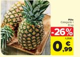 Oferta de Piña  por 0,99€ en Carrefour