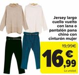 Oferta de Jersey largo cuello vuelto con lana o pantalón pana chino con cinturón mujer  por 16,99€ en Carrefour