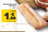 Oferta de Chapata gourmet  Carrefour por 1,49€ en Carrefour