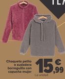 Oferta de Chaqueta pelito o sudadera borreguillo con capucha mujer  por 15,99€ en Carrefour