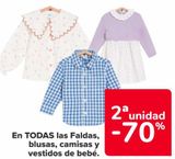 Oferta de En TODAS las Faldas, blusas, camisas y vestidos bebé  en Carrefour
