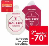 Oferta de En TODOS los geles MOUSSEL  en Carrefour