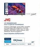Oferta de B  JVC  NEVOGOD OLED STV QLED 43 HIGHL  TV  Maj 20 LANVIS pe cana  Ma VESE  M  S07  0€/mes  PVPR 3.50€  QLED  43"   por 350€ en Movistar