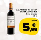 Oferta de D.O. "Ribera del Duero" DEHESAS DEL REY Tinto Crianza por 5,99€ en Carrefour Market