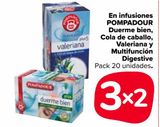 Oferta de En infusiones POMPADOUR Duerme bien, Cola de caballo, Valeriana y Multifunción Digestive en Carrefour Market