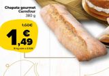 Oferta de Chapata gourmet Carrefour por 1,49€ en Carrefour Market